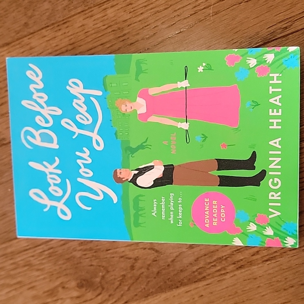 Look Before You Leap Book by Virginia Heath ARC Copy